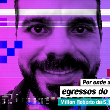 Por onde andam os egressos do TCAv? Milton Roberto da Silva Braga Martins